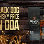 Black-Dog-Whisky-Price-In-Goa-2023-Updated-List