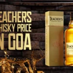 Teachers-Whisky-Price-In-Goa-2023-Updated-List