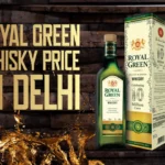 Royal-Green-Whisky-Price-In-Delhi-2023-Updated-List